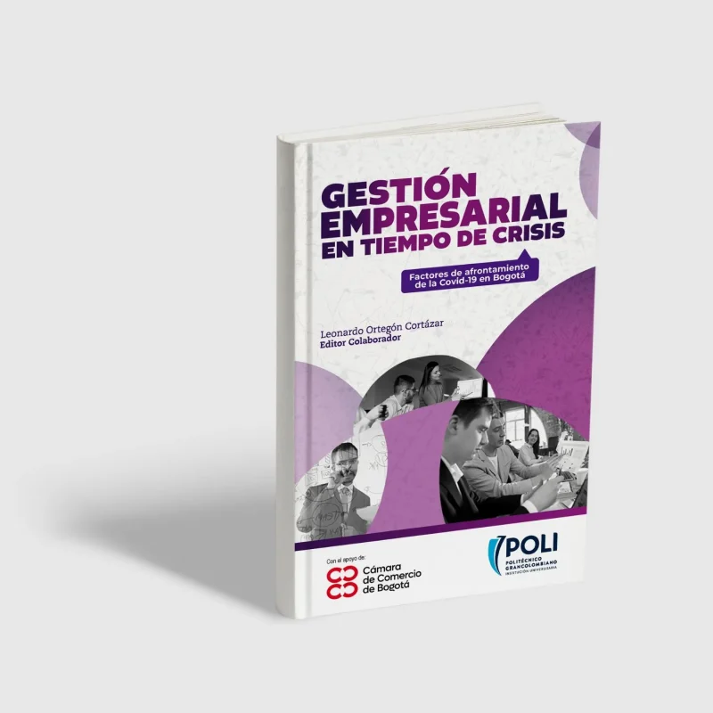 Gestión empresarial en tiempos de crisis. Factores de afrontamiento del Covid19 en Bogotá