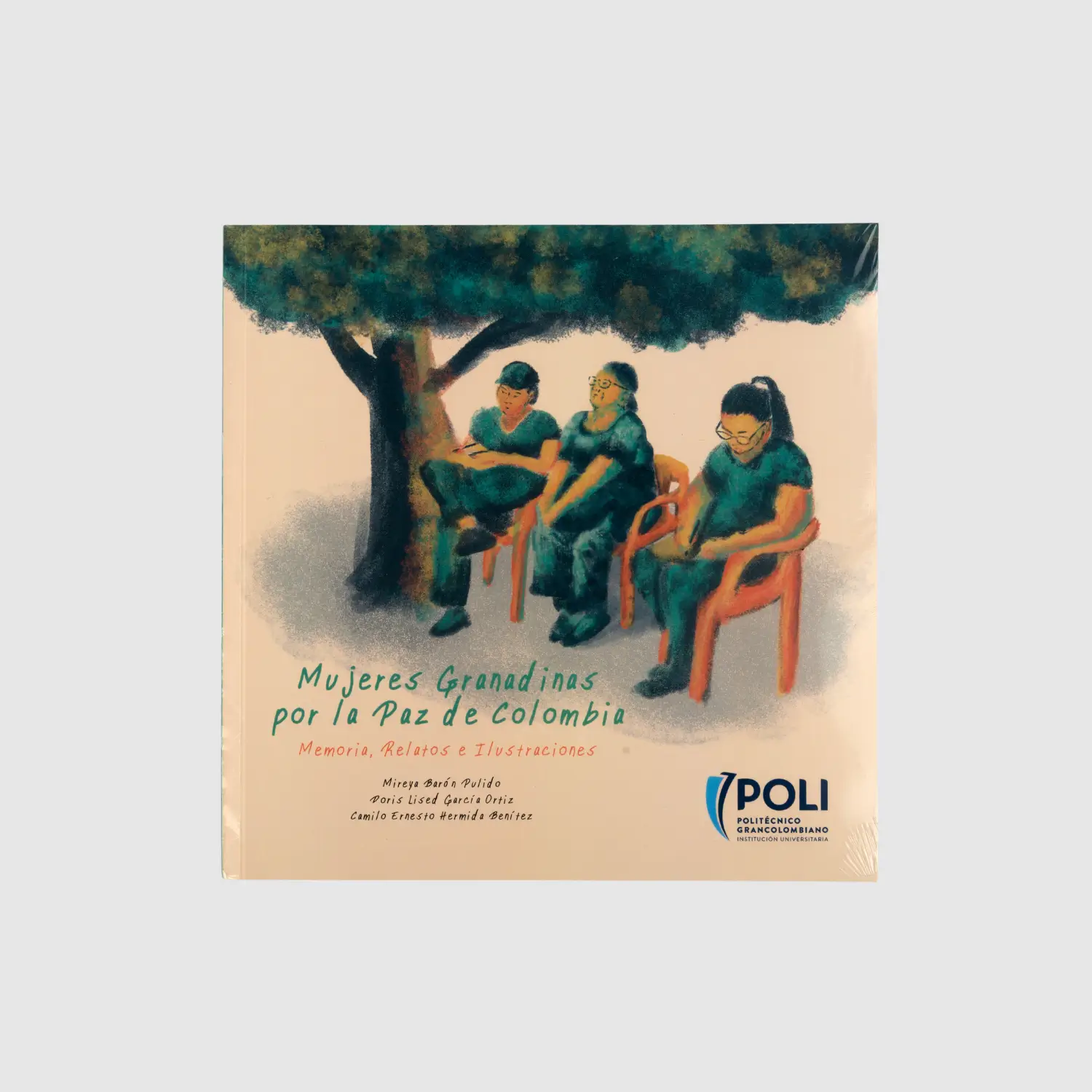 Mujeres Granadinas por la Paz de Colombia: Memorias, relatos e ilustraciones